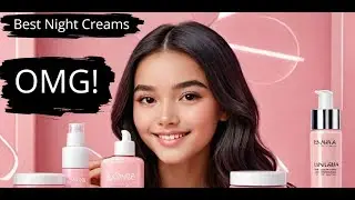 TEEN MOMS Need The BEST Night Creams for Glowing Skin!