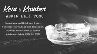 Kein ft Kamber - Aşkın Elli Tonu (Official Audio)