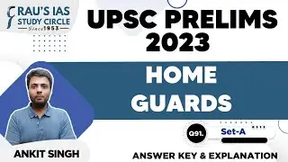 UPSC IAS Prelims 2023 | GS Paper 1 | Question - 91 | Set - A | Answer & Explanation | Rau's IAS