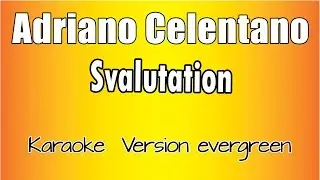 Adriano Celentano -  Svalutation (Versione Karaoke Academy Italia)