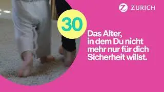 30 - Das Alter, in dem du nicht mehr nur für dich Sicherheit willst.