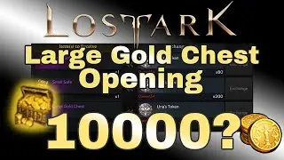 Large Gold Chest Opening - Lost Ark