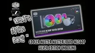 Cooler Master MasterLiquid ML360P Silver Edition - Quick Unboxing