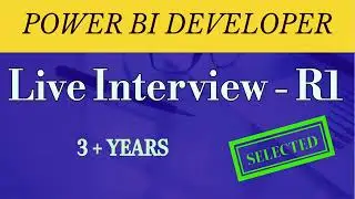 Live Recorded Interview For Power BI Developer - R1[Experienced] || 2024
