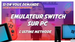 TUTO : EMULATEUR SWITCH SUR PC - // L'ULTIME METHODE //