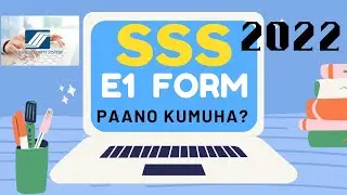 PAANO KUMUHA NG E1 FORM SA SSS ONLINE 2022/ How to get E1 FORM ONLINE SSS