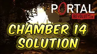 Portal Revolution - Chamber 14 Solution Walkthrough