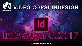 InDesign CC 2017 per chi inizia