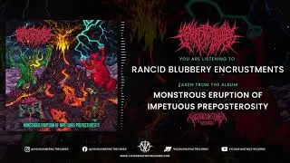 CREPITATION - RANCID BLUBBERY ENCRUSTMENTS (OFFICIAL TRACK PREMIERE)