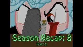 Season Recap: Season 8 (Part 2)