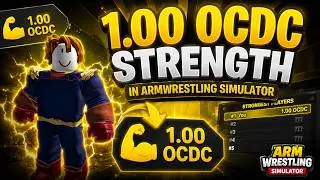 I Reached 1.00 OCDC STRENGTH in Arm Wrestling Simulator! 💪🔥 Secret Code in Video