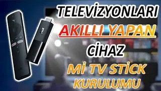 Televizyonu Akıllı Hale Getiren Cihaz / XIOAMI MI TV STICK  ( Kurulum)