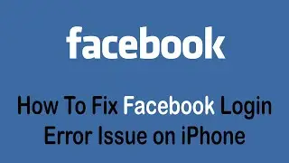 How To Fix Facebook Login Error Issue on iPhone | An Unexpected Error Occurred Issue
