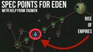 SPEC POINTS FOR EDEN / with help from Tagwen(846) / RISE OF EMPIRES / GILL LEARNS EDEN 0.2