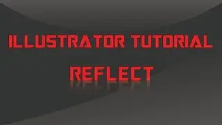 Text Reflection | Illustrator Tutorial