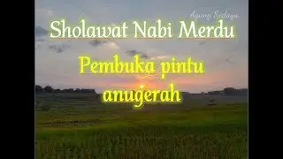 Sholawat Nabi Merdu Pembuka pintu anugerah