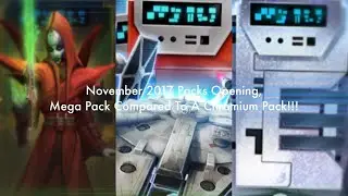 Swgoh  November 2017 packs openings comparing Mega pack against Chromium pack