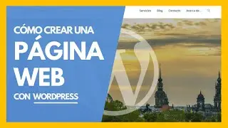 Cómo crear una PÁGINA WEB en WordPress para tu NEGOCIO ✅ Tutorial paso a paso