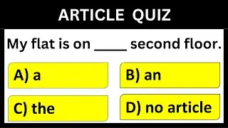 English Grammar Articles Quiz 4 | Article A An The No Article