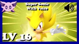 SFSB: Lv 16 Super Sonic With Voice