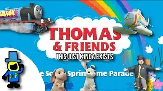 Sodor’s SpringTime Parade Just Kinda Exists
