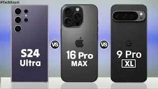 Samsung Galaxy S24 Ultra vs iPhone 16 Pro Max vs Googel Pixel 9 Pro XL || Price | Full Comparison