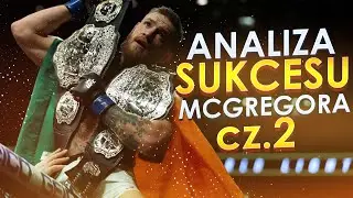 Analiza SUKCESU Conora McGregora - CZ.2