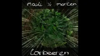 morten x mauli - lorbeeren