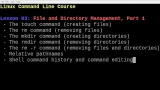 Linux File and Directory Management - Creating and Removing Files and Directories
