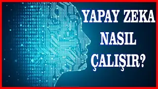 YAPAY ZEKA NASIL ÇALIŞIR? NASIL ORTAYA ÇIKTI? (Aİ)