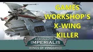 Aeronautica Imperialis Versus Star Wars X-Wing