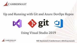 Up and Running with Git and Visual Studio with Azure DevOps