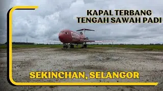Kapal Terbang & Paddy Farm Sekinchan