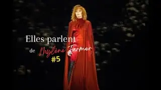 Elles parlent de Mylène Farmer #5