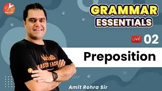 Grammar Essential | Preposition (Part 2) By Amit Rohra | Class 9&10 English | Vedantu