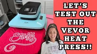 NEW VEVOR HEAT PRESS - LET'S TEST IT OUT!!