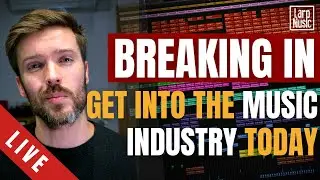 Getting Into The Music Industry - Progressing With Your Music Career | Start Working In Music Today