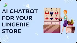 AI Chatbot for your lingerie store
