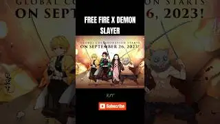 Free Fire X Demon slayer Global collaboration on 26 September 2023 #freefirexdemonslayer #freefire