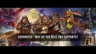 The Overwatch Support Crisis!?
