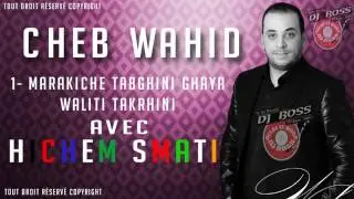 cheb wahid 2016 Sayé Sifini khalini Avec Hichem Smati (LIVE)