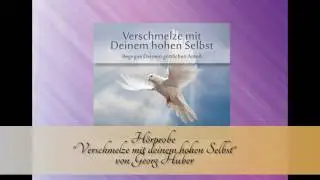 Hörprobe "Verschmelze mit deinem hohen Selbst"