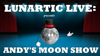 Lunartic Live: Andy's Moon Show Trailer