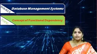 LEC23| DBMS  | Concept of Functional Dependency by Mrs.  Navyatha Assistant Professor