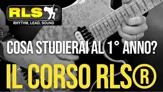 Corso RLS® - Cosa studierai al 1° anno?