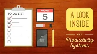 Inside Our Productivity Systems