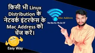 how to change Mac address of any Linux distribution [Hindi] 
