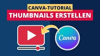 YouTube-Thumbnails Erstellen Mit Canva
