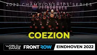 COEZION  | FRONTROW | 2nd Place Team | World of Dance Eindhoven 2022 | 