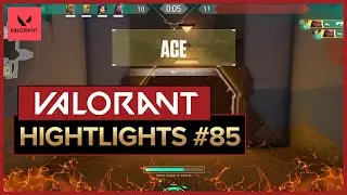 Valorant Highlights #85